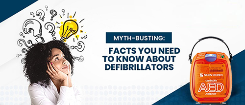 Myths About Defibrillators