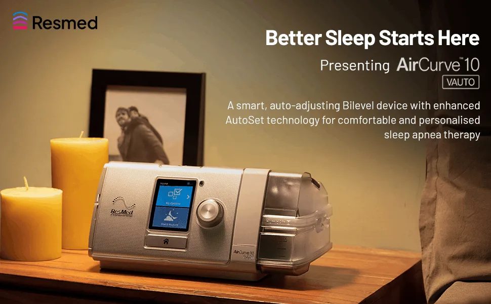 Better Sleep Starts Here — Presenting ResMed AirCurve 10 VAuto, a smart auto-adjusting Bilevel device with enhanced AutoSet technology