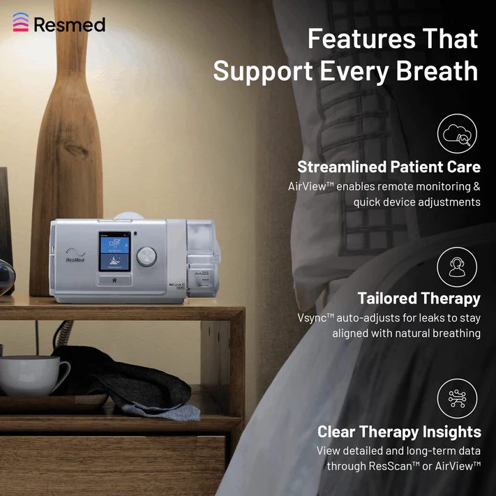 Features that support every breath: AirView remote monitoring, Vsync tailored therapy, ResScan clear therapy insights